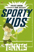 Sporty Kids: Tennis! - Felice Arena