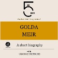Golda Meir: A short biography - George Fritsche, Minute Biographies, Minutes