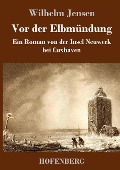 Vor der Elbmündung - Wilhelm Jensen
