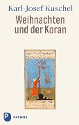 Weihnachten und der Koran - Karl-Josef Kuschel