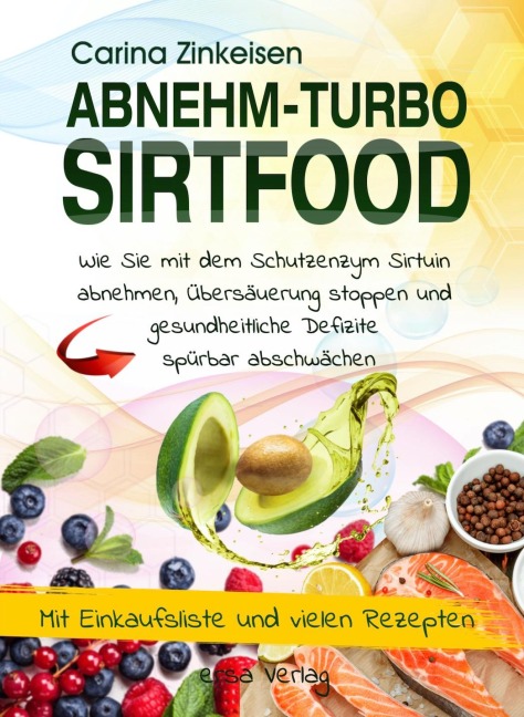 Abnehmturbo Sirtfood - Carina Zinkeisen