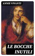 Cover-Bild zum Titel 'Le bocche inutili' von 'Annie Vivanti'
