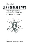Cover-Bild zum Titel 'Der hörbare Raum' von 'Martha Brech'