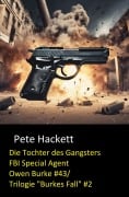 Cover-Bild zum Titel 'Die Tochter des Gangsters' von 'Pete Hackett'