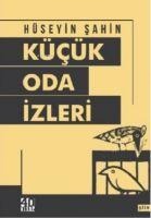 Kücük Oda Izleri - Hüseyin Sahin