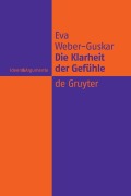 Cover-Bild zum Titel 'Die Klarheit der Gefühle' von 'Eva Weber-Guskar'