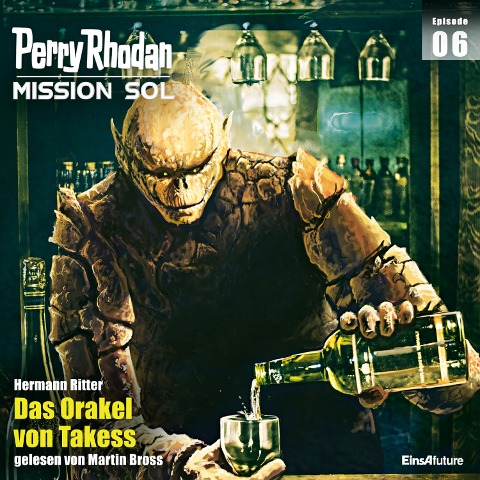 Perry Rhodan Mission SOL Episode 06: Das Orakel von Takess - Hermann Ritter