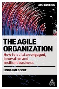Cover-Bild zum Titel 'The Agile Organization' von 'Linda Holbeche'