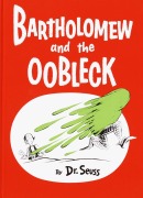Cover-Bild zum Titel 'Bartholomew and the Oobleck' von 'Seuss'