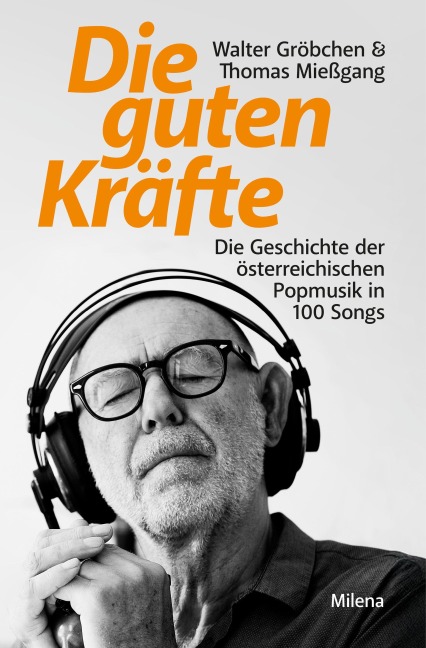 Die guten Kräfte - Walter Gröbchen, Thomas Mießgang