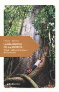 La grammatica della sobrietà. Piccole rivelazioni sui piaceri dell'essenziale - David Lefèvre