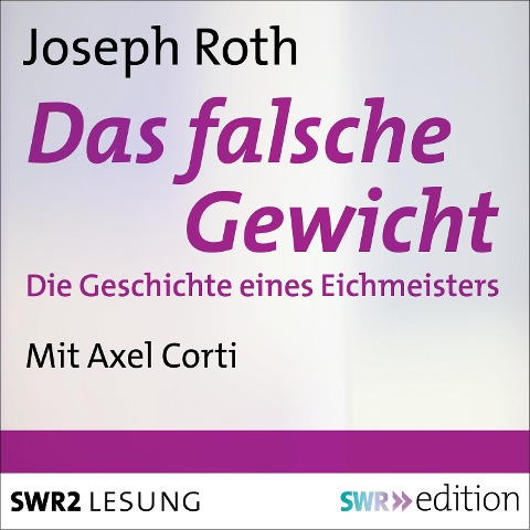 Das falsche Gewicht - Joseph Roth