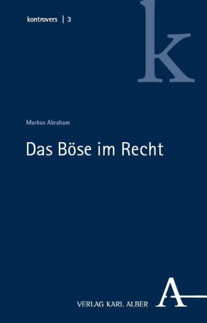 Das Böse im Recht - Markus Abraham