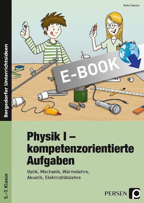 Physik I - kompetenzorientierte Aufgaben - Anke Ganzer