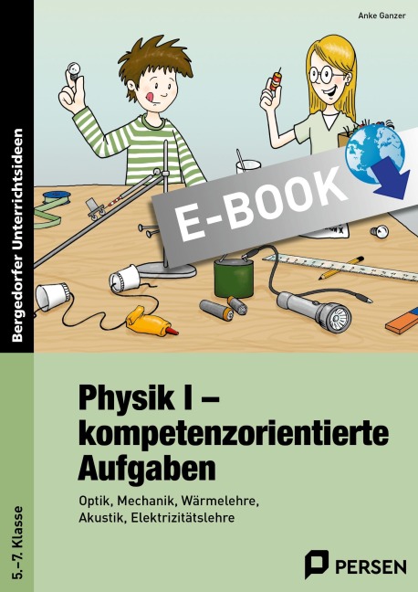 Physik I - kompetenzorientierte Aufgaben - Anke Ganzer