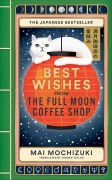 Cover-Bild zum Titel 'Best Wishes from the Full Moon Coffee Shop' von 'Mai Mochizuki'
