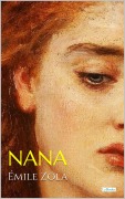 Cover-Bild zum Titel 'NANA - Émile Zola' von 'Émile Zola'