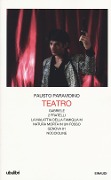 Cover-Bild zum Titel 'Teatro. Gabriele-Due fratelli-La malattia della famiglia M.-Natura morta in un fosso-Genova 01-Noccioline' von 'Fausto Paravidino'