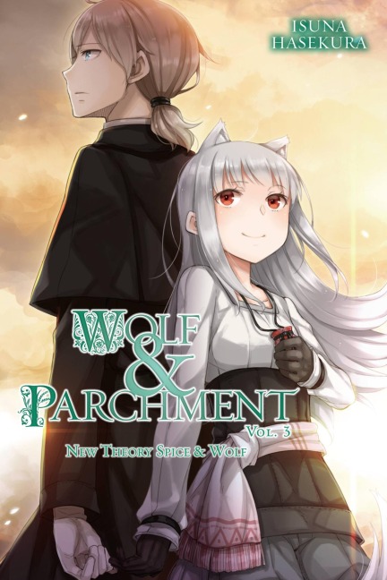 Wolf & Parchment: New Theory Spice & Wolf, Vol. 3 (Light Novel) - Isuna Hasekura