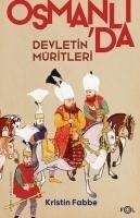 Osmanlida Devletin Müritleri - Kristin Fabbe