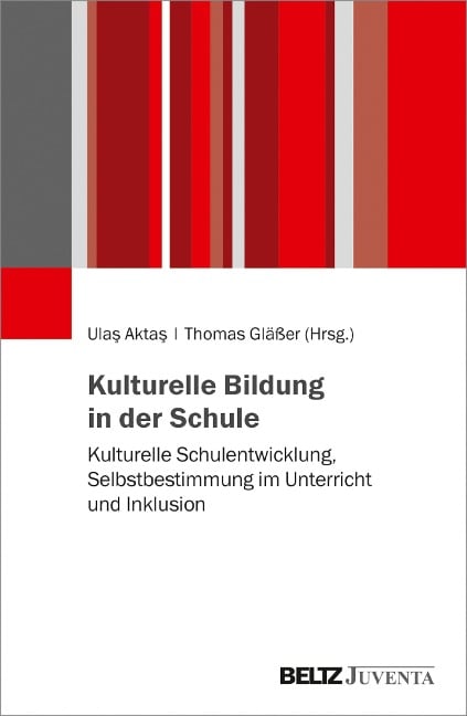 Kulturelle Bildung in der Schule - 