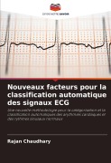 Cover-Bild zum Titel 'Nouveaux facteurs pour la classification automatique des signaux ECG' von 'Rajan Chaudhary'