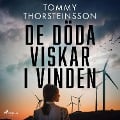 De döda viskar i vinden - Tommy Thorsteinsson