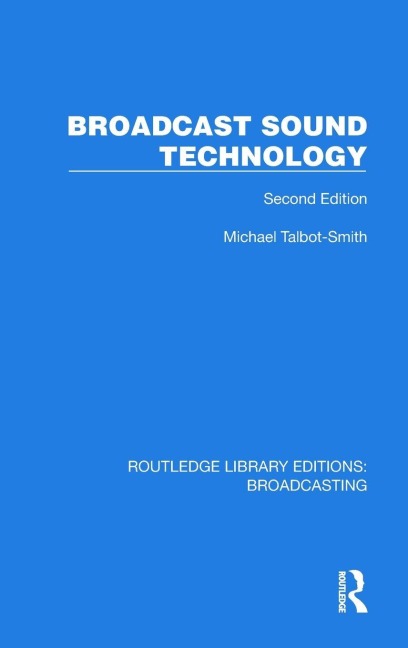 Broadcast Sound Technology - Michael Talbot-Smith