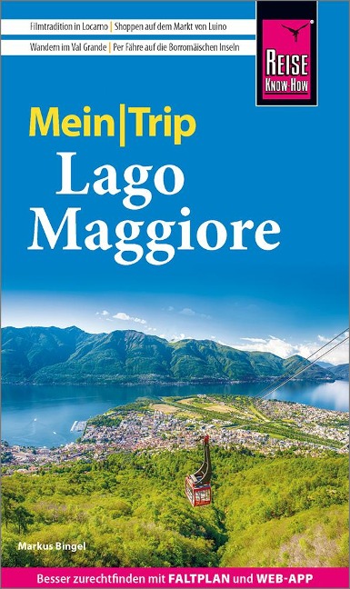 Reise Know-How MeinTrip Lago Maggiore - Markus Bingel