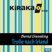 Cover-Bild zum Titel 'Kiraka, Die Trolle nach Irland' von 'Bernd Gieseking'