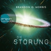 Cover-Bild zum Titel 'Die Störung' von 'Brandon Q. Morris'