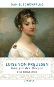 Cover-Bild zum Titel 'Luise von Preußen' von 'Daniel Schönpflug'