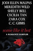Cover-Bild zum Titel 'Some Like It Hot' von 'Jodi Ellen Malpas, C. C. Gibbs, Cecilia Tan, Zara Cox, Shelly Bell'