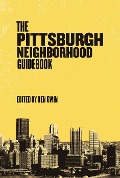 Cover-Bild zum Titel 'Pittsburgh Neighborhood Guidebook' von 'Ben Gwin'