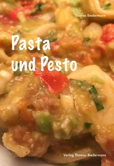 Pasta und Pesto - Thomas Biedermann