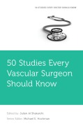Cover-Bild zum Titel '50 Studies Every Vascular Surgeon Should Know' von 'Julien Al Shakarchi'