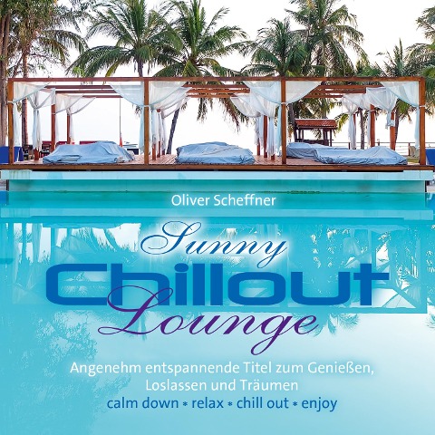 Sunny Chillout Lounge - Oliver Scheffner