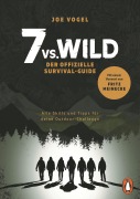 Cover-Bild zum Titel '7vs.Wild - Der offizielle Survival-Guide' von 'Joe Vogel'