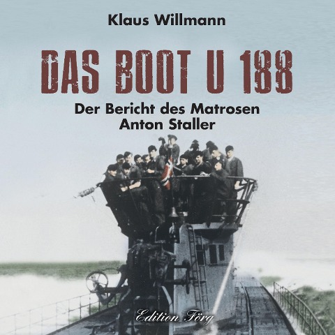 Das Boot U 188 - Klaus Willmann