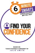 Cover-Bild zum Titel 'Find Your Confidence' von 'Julie Smith'