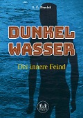 Cover-Bild zum Titel 'Dunkelwasser' von 'A. E. Prechtl'