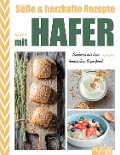 Cover-Bild zum Titel 'Süße & herzhafte Rezepte mit Hafer' von ''