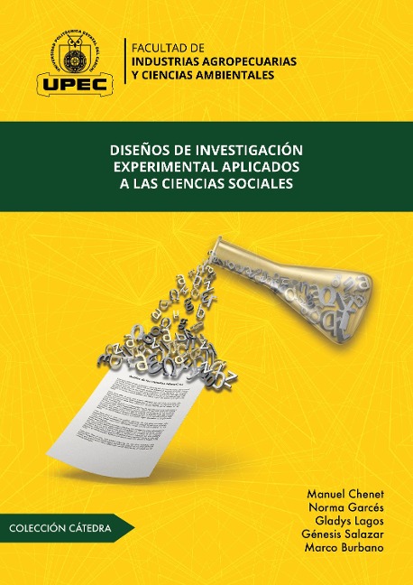 Diseños de investigación experimental aplicados a la ciencias sociales - Manuel Enrique Chenet-Zuta, Norma Narcisa Garcés-Garcés, Gladys Gioconda Lagos-Reinoso, Genesis Kristel Salazar-Garces, Marco Rubén Burbano-Pulles
