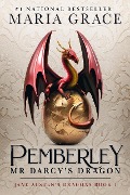 Cover-Bild zum Titel 'Pemberley: Mr. Darcy's Dragon (Jane Austen's Dragons, #1)' von 'Maria Grace'