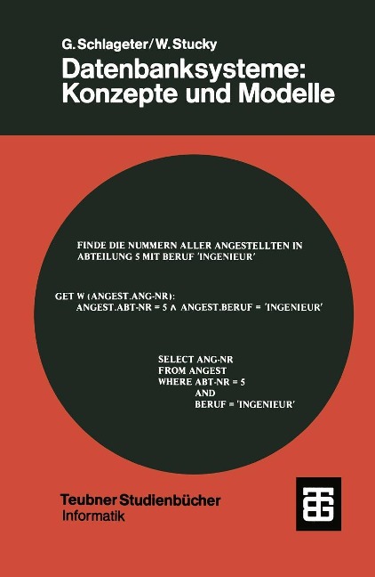 Datenbanksysteme: Konzepte und Modelle - Gunter Schlageter, Wolffried Stucky