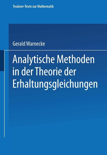 Analytische Methoden in der Theorie der Erhaltungsgleichungen - 