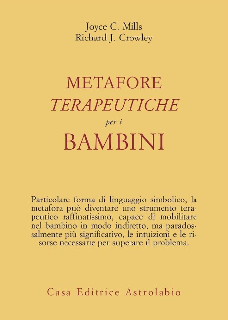Metafore terapeutiche per i bambini - Joyce C. Mills, Richard J. Crowley