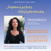 Cover-Bild zum Titel 'Japanisches Heilströmen: Praxisbuch' von 'Ingrid Schlieske, Tatjana Ollnow'