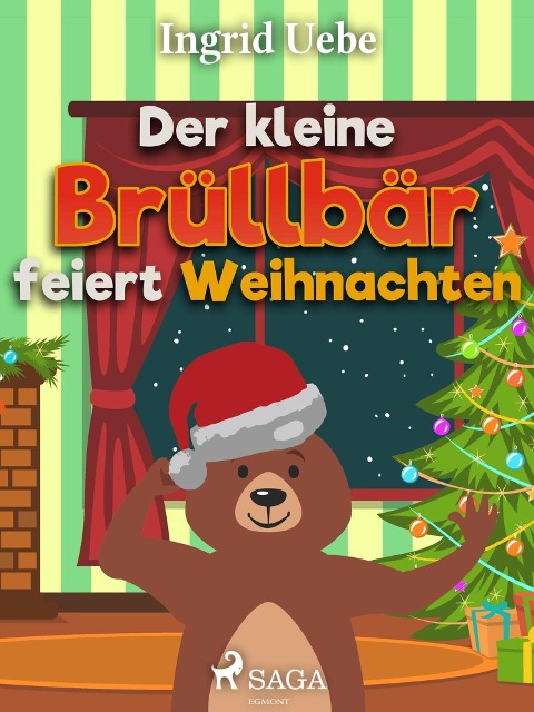 Der kleine Brüllbär feiert Weihnachten - Ingrid Uebe