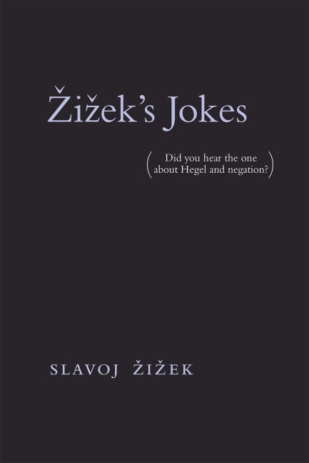 Zizek's Jokes - Slavoj Zizek